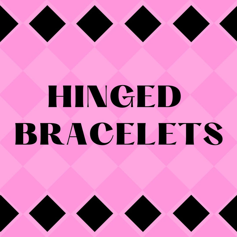 Hinged Bracelets